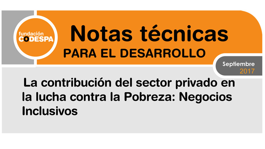 La contribución del sector privado en la lucha contra la pobreza: negocios inclusivos