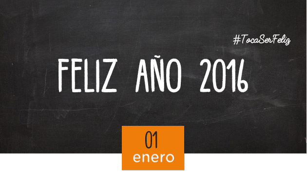 Feliz 2016, #TocaSerFeliz