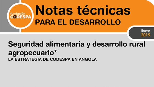 Seguridad alimentaria y desarrollo rural agropecuario. Nuestra estrategia en Angola