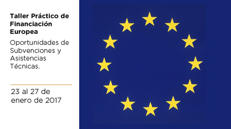 Taller Práctico de Financiación Europea: Oportunidades de Subvenciones y Asistencias Técnicas